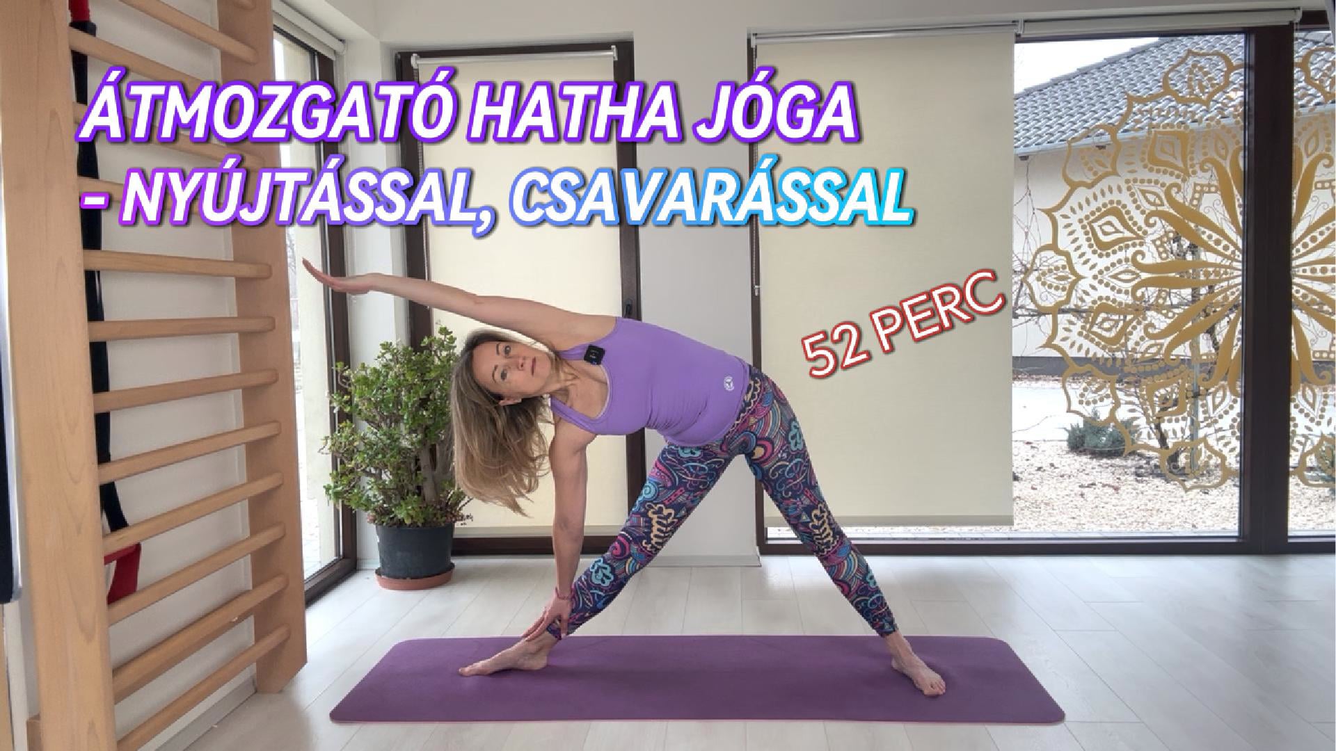 Átmozgató Hatha jóga nyújtással, csavarással