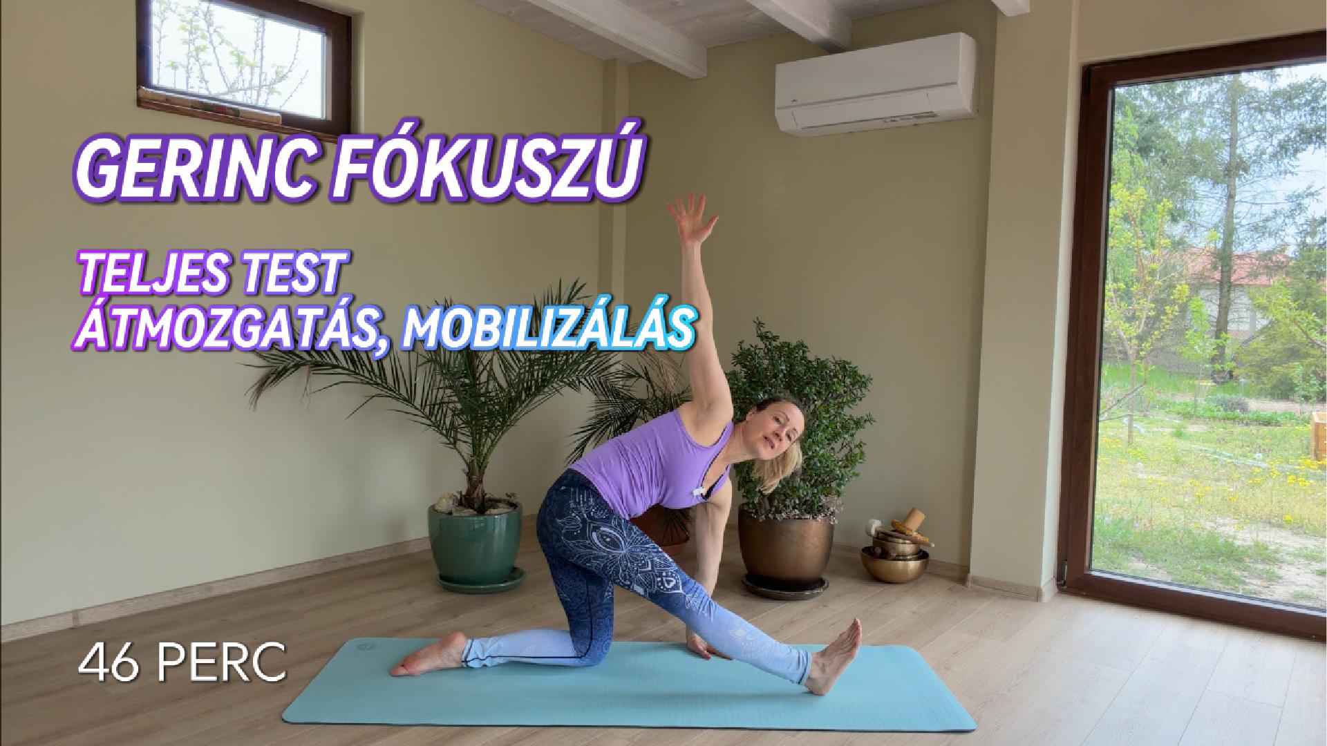 Gerinc fókuszú teljes test átmozgatás, mobilizálás